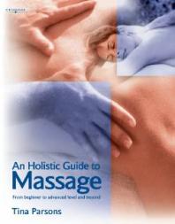 Holistic Guide to Massage