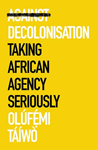 Against decolonisation (2022)
