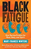 Black fatigue