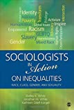 Sociologist in action on inequalities : race, class, gender and sexuality